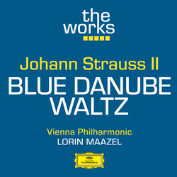 J. Strauss II: An der schönen blauen Donau, Op. 314