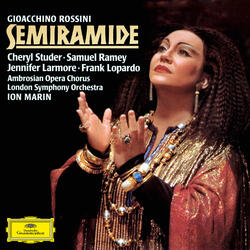 Rossini: Semiramide / Act 1 - Oroe dal tempio nella reggia?