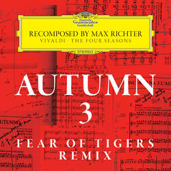 Richter: Recomposed By Max Richter: Vivaldi, The Four Seasons: Autumn 3