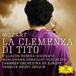 Mozart: La clemenza di Tito, K. 621 / Act 2 - "Deh per questo istante solo"