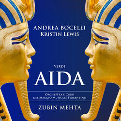 Verdi: Aida / Act 2 - "Su! del Nilo al sacro lido"