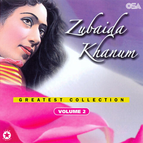 Zubaida Khanum Greatest Collection, Vol. 2