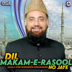 Dil Makame Rasool Ho Jaye