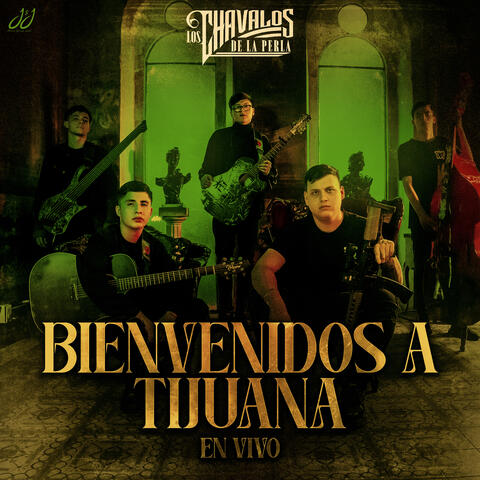 Bienvenidos A Tijuana