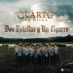 Dos Botellas Y Un Cigarro