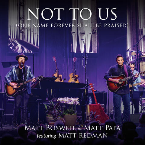Not To Us (One Name Forever Shall Be Praised)