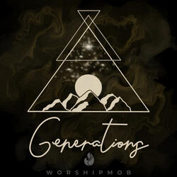 Generations / The Blessing