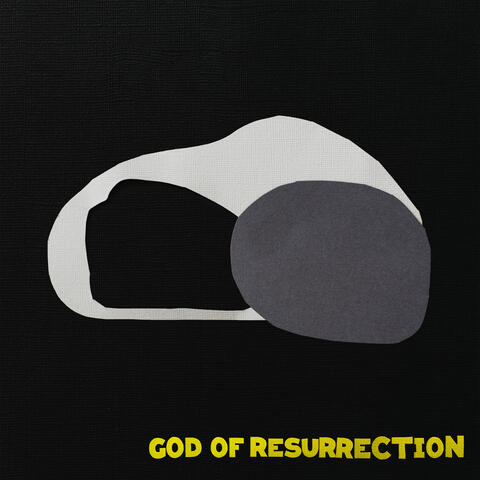 God Of Resurrection