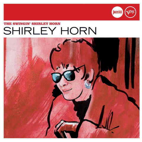 The Swingin' Shirley Horn (Jazz Club)