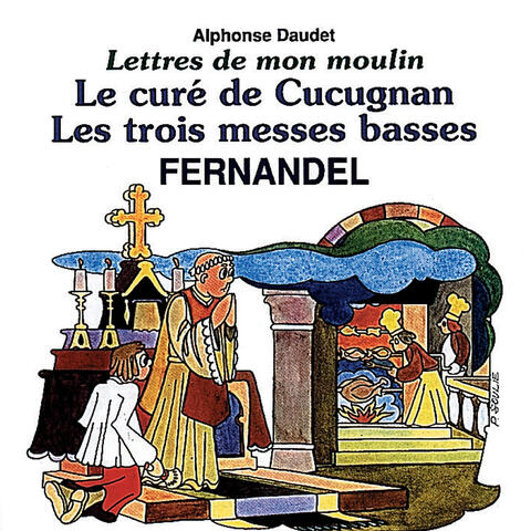 Lettres De Mon Moulin Vol 3-Le Cure De Cucugnan-Les Troismes Ses Basses