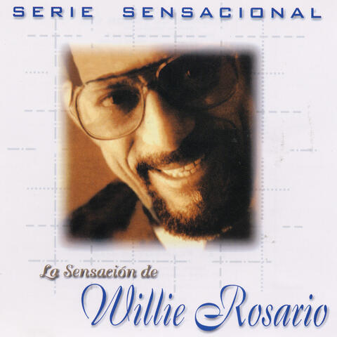 Serie Sensacional Tropical Willie Rosario