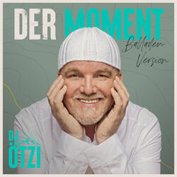 Der Moment