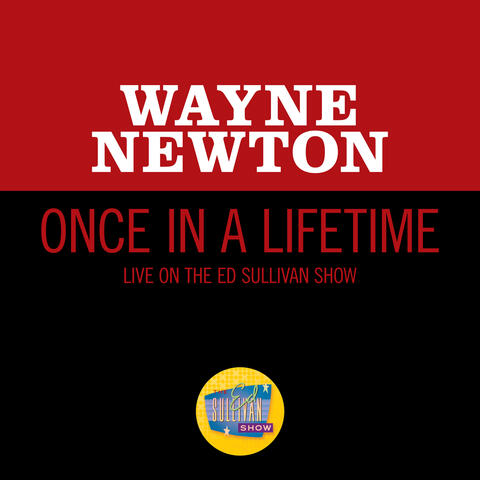 Once In A Lifetime