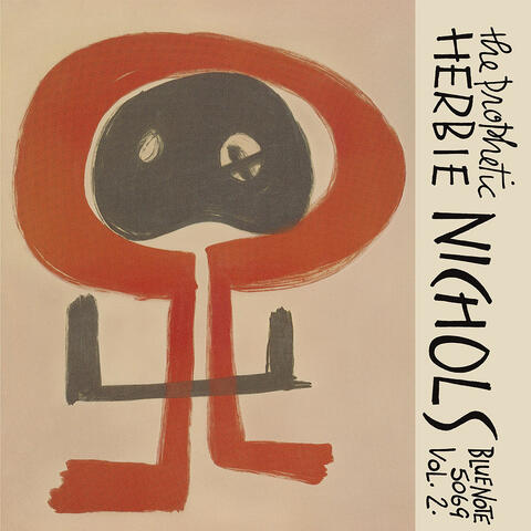 The Prophetic Herbie Nichols Vol. 2