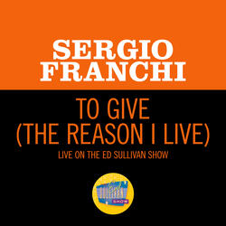 To Give (The Reason I Live)