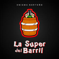 La Super Del Barril