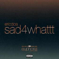 sad4whattt