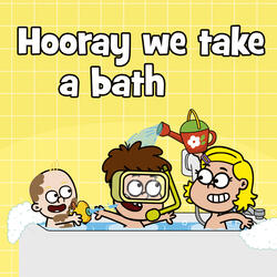 Hooray We Take A Bath