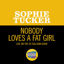 Nobody Loves A Fat Girl