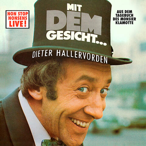 Mit dem Gesicht...