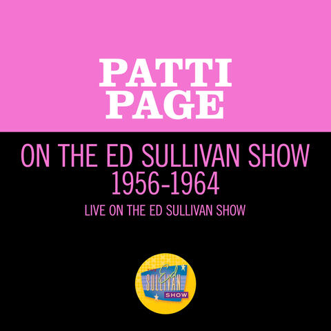 Patti Page On The Ed Sullivan Show 1956-1964