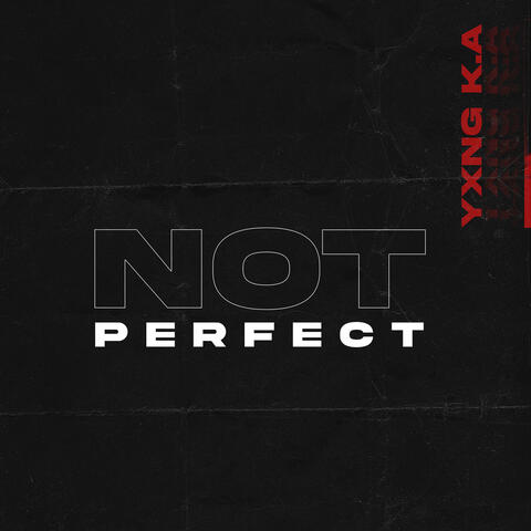 Not Perfect