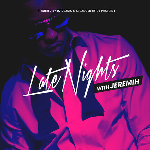 Late Nights With Jeremih
