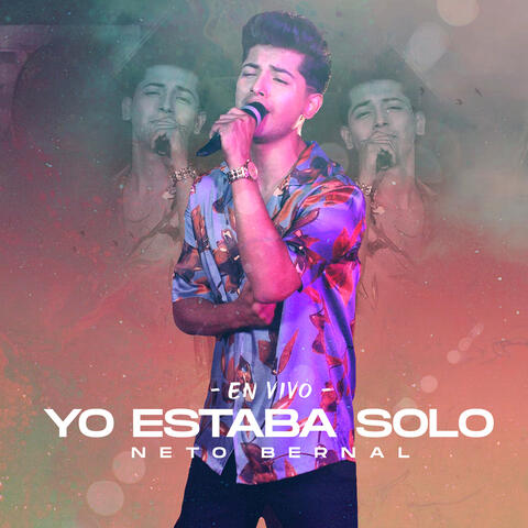 Yo Estaba Solo