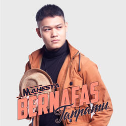 Bernafas Tanpamu