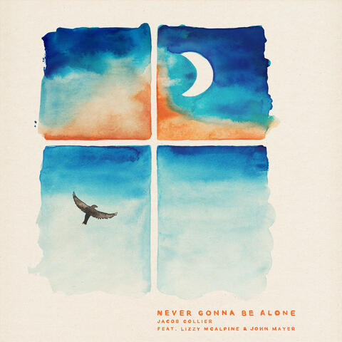 Never Gonna Be Alone (feat. Lizzy McAlpine & John Mayer)