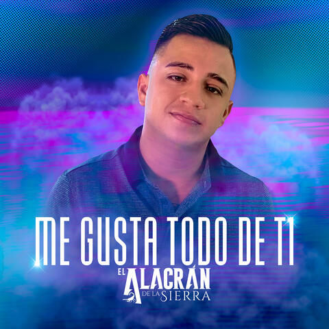 Me Gusta Todo De Ti