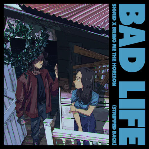 Bad Life
