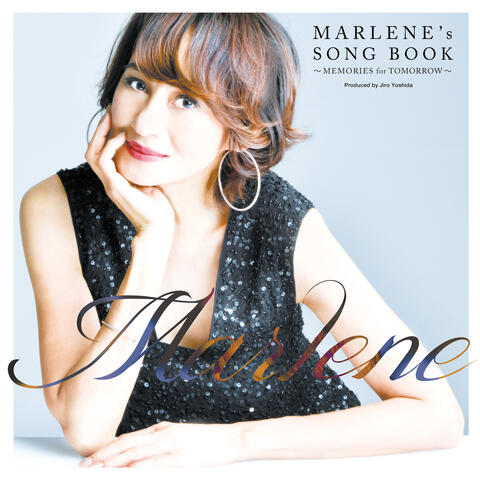 "Marlene's Song Book" -Memories For Tomorrow-