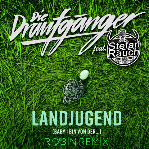 Landjugend (Baby, i bin von der...)