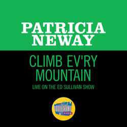 Climb Ev’ry Mountain
