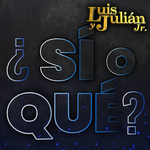 ¿Sí O Qué?