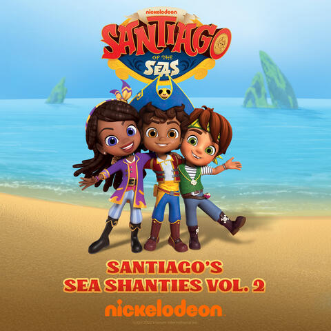 Santiago’s Sea Shanties Vol. 2