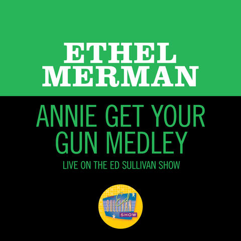 Annie Get Your Gun Medley