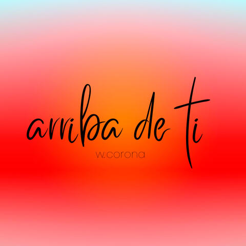 Arriba De Ti