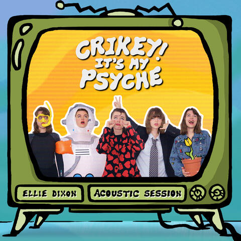 Crikey! It’s My Psyche