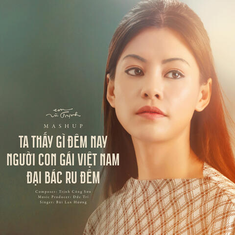 Lien Khuc Da Vang (Ta Thay Gi Dem Nay - Nguoi Con Gai Viet Nam - Dai Bac Ru Dem)