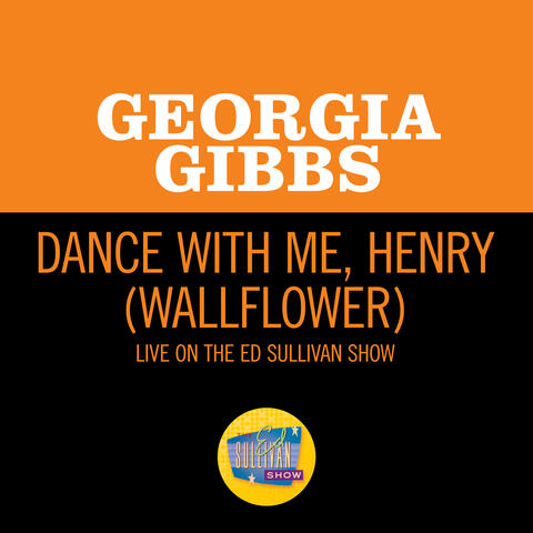 Dance With Me, Henry (Wallflower)