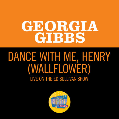 Dance With Me, Henry (Wallflower)