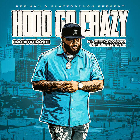 Hood Go Crazy