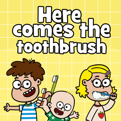 Here Comes The Toothbrush