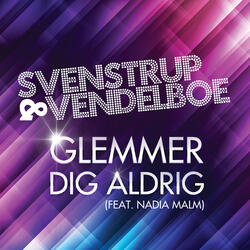 Glemmer Dig Aldrig
