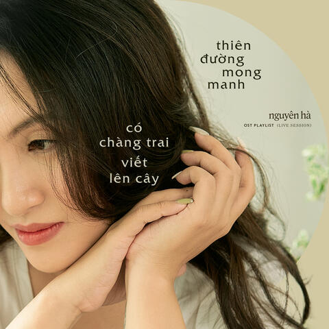 Thiên Đường Mong Manh & Chàng Trai Viết Lên Cây (Ký Ức Part 5)
