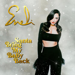 Santa Bring My Baby Back
