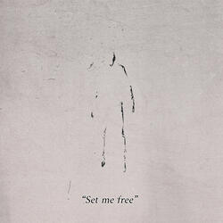 Set me free