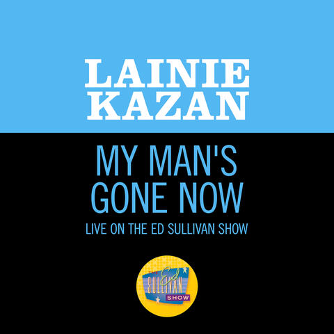 My Man's Gone Now